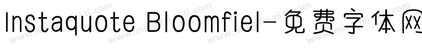 Instaquote Bloomfiel字体转换